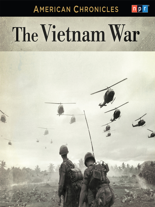 Cover image for NPR American Chronicles--The Vietnam War